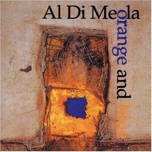 Al Di Meola - Orange and Blue cover art