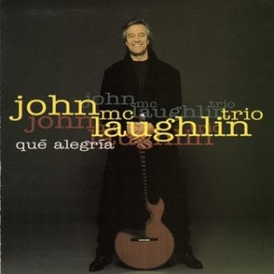 John McLaughlin - Qué Alegria cover art