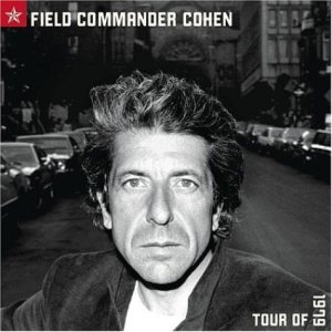 Leonard Cohen - Field Commander Cohen: Tour of 1979 cover art