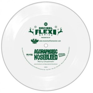 Agoraphobic Nosebleed - Merry Chrystmeth cover art