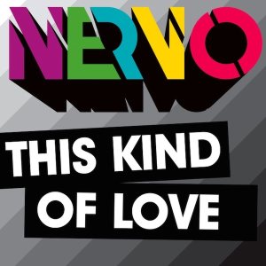 NERVO - This Kind of Love cover art