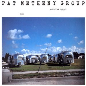 Pat Metheny Group - American Garage cover art