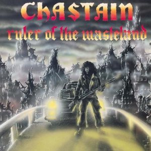 Chastain - Ruler of the Wasteland cover art