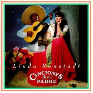 Linda Ronstadt - Canciones de Mi Padre cover art