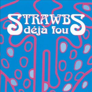 Strawbs - Déjà Fou cover art