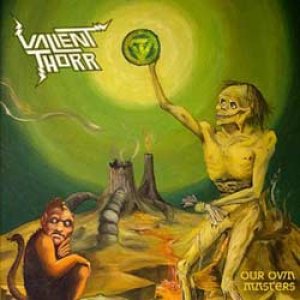 Valient Thorr - Our Own Masters cover art