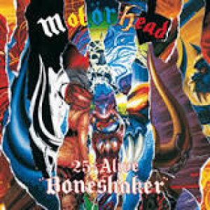 Motörhead - 25 & Alive - Boneshaker cover art