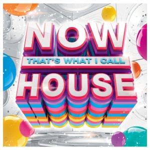 Various Artists - Now That’s What I Call House cover art