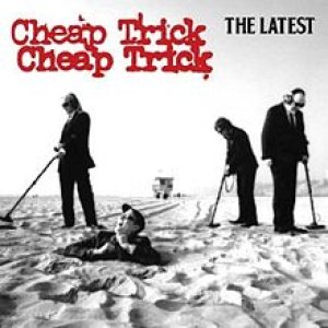 Cheap Trick - The Latest cover art