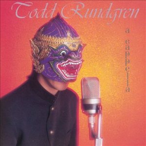 Todd Rundgren - A Cappella cover art