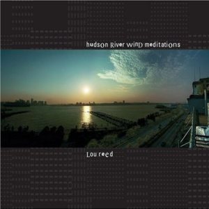 Lou Reed - Hudson River Wind Meditations cover art