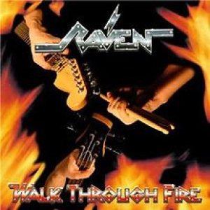 Raven - Walk Through Fire cover art