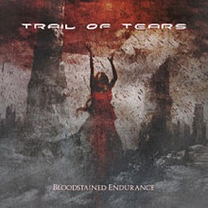 Trail Of Tears - Bloodstained Endurance cover art