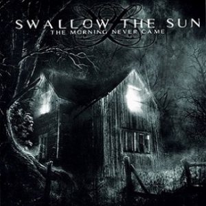 Swallow the Sun - The Morning Never Came cover art