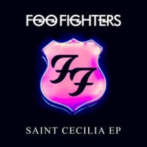 Foo Fighters - Saint Cecilia cover art
