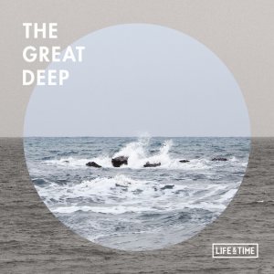 Life & Time - The Great Deep cover art