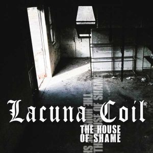 Lacuna Coil - The House of Shame cover art