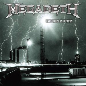Megadeth - Unplugged in Boston cover art