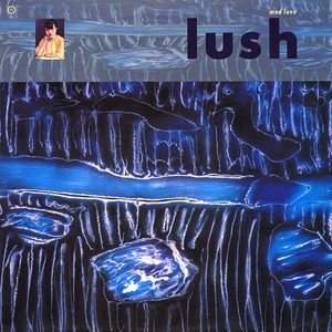 Lush - Mad Love cover art