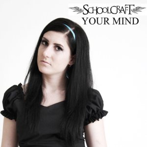 Schoolcraft - Your Mind cover art