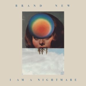 Brand New - I Am a Nightmare cover art