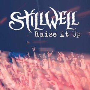 StillWell - Raise It Up cover art