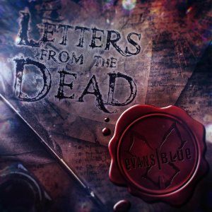 Evans Blue - Letters From the Dead cover art