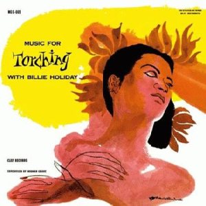 Billie Holiday - Music for Torching With Billie Holiday cover art