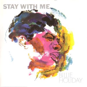 Billie Holiday - Stay With Me cover art