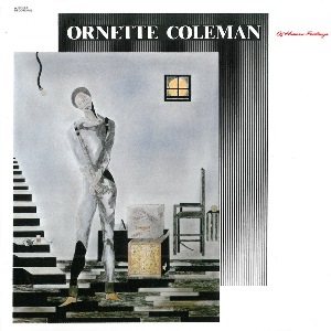 Ornette Coleman - Of Human Feelings cover art