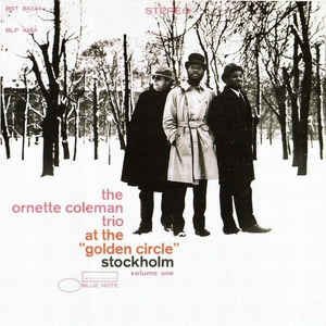 The Ornette Coleman Trio - At the "Golden Circle" Stockholm, Volume One cover art