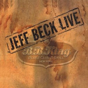 Jeff Beck - Live at B.B. King Blues Club & Grill, New York cover art