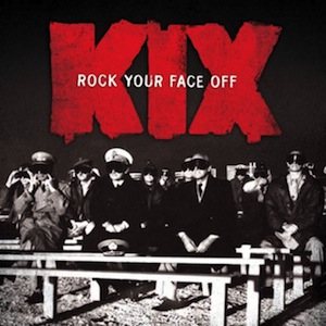 Kix - Rock Your Face Off cover art