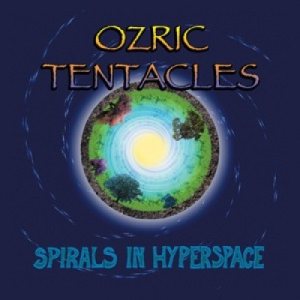 Ozric Tentacles - Spirals in Hyperspace cover art