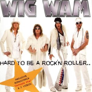 Wig Wam - Hard to Be a Rock'n Roller.. cover art