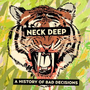Neck Deep - A History of Bad Decisions cover art