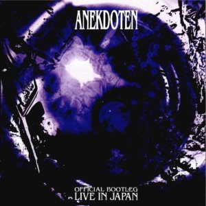 Anekdoten - Official Bootleg: Live in Japan cover art
