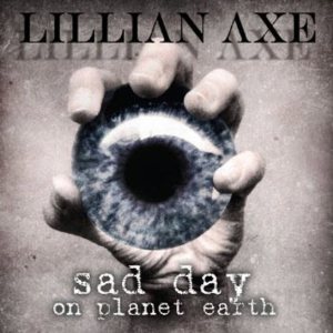 Lillian Axe - Sad Day on Planet Earth cover art