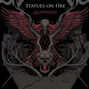 Statues On Fire - No Tomorrow cover art