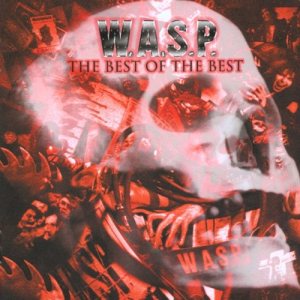 W.A.S.P. - The Best of the Best 1984-2000 cover art