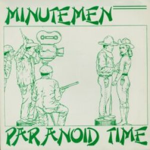 Minutemen - Paranoid Time cover art