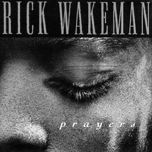Rick Wakeman - Prayers cover art