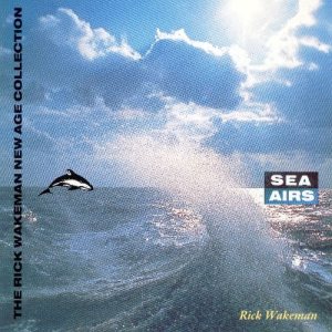 Rick Wakeman - Sea Airs cover art