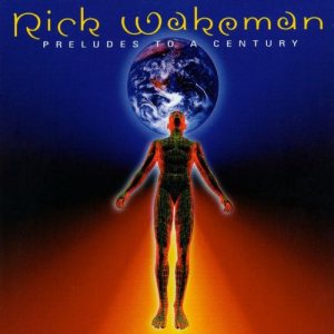 Rick Wakeman - Preludes to a Century cover art