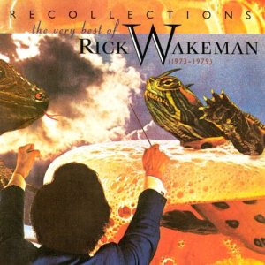 Rick Wakeman - Recollections: the Very Best of Rick Wakeman (1973-1979) cover art