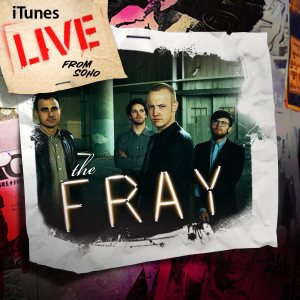 The Fray - iTunes Live from Soho cover art