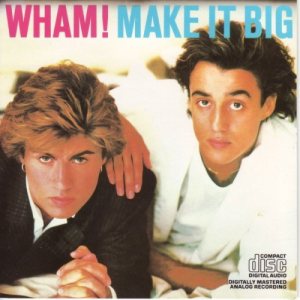 Wham! - Make It Big cover art