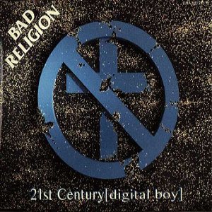 Bad Religion - 21st Century (Digital Boy) cover art