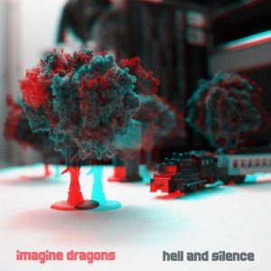 Imagine Dragons - Hell and Silence cover art