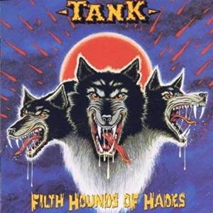 Tank - Filth Hounds Of Hades cover art